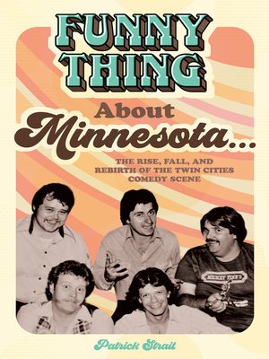 cover image of Funny Thing About Minnesota...